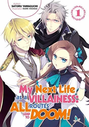 My Next Life as a Villainess- All Routes Lead to Doom! by Satoru Yamaguchi Cover